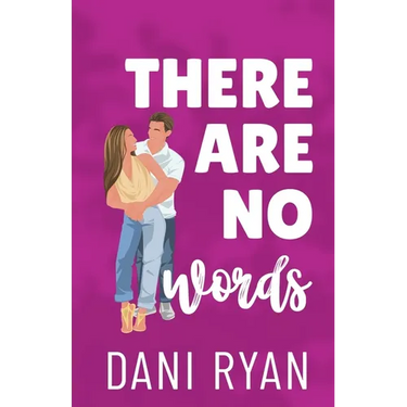 There Are No Words: A Roommates to Lovers, Accidental Pregnancy Rom-com