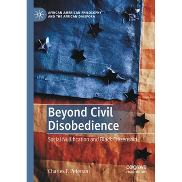 Beyond Civil Disobedience: Social Nullification and Black Citizenship