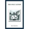 The Only Lesson