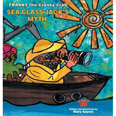 Sea Glass Jack's Myth: Franky The Cranky Crab