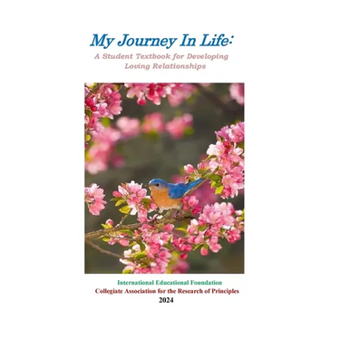 My Journey in Life: A Student Textbook for Developing Loving Relationships: A Student Textbook