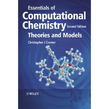 Essentials of Computational Chemistry - Theoriesand Models 2e