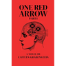 One Red Arrow, Part 1