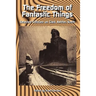 The Freedom of Fantastic Things: Selected Criticism on Clark Ashton Smith