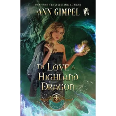 To Love a Highland Dragon: Highland Fantasy Romance