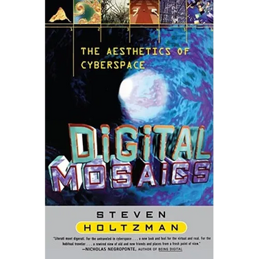 Digital Mosaics: The Aesthetics of Cyberspace