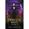 Pumpkin Spice And All Things Nice