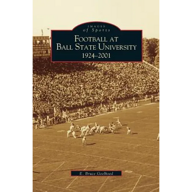 Football at Ball State University: 1924-2001