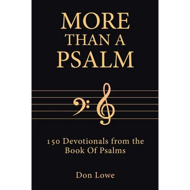 More Than a Psalm: 150 Devotionals from the Book Of Psalms