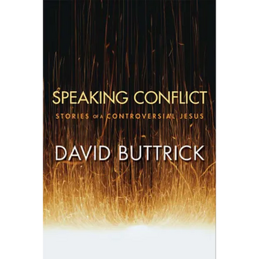 Speaking Conflict: Stories of a Controversial Jesus