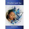 Priscilla's Smile Two