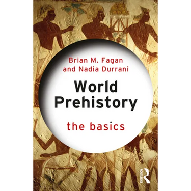 World Prehistory: The Basics