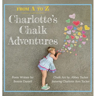 From A to Z, Charlotte's Chalk Adventures