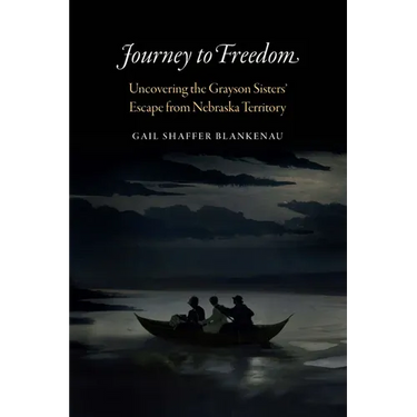 Journey to Freedom: Uncovering the Grayson Sisters' Escape from Nebraska Territory