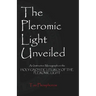 The Pleromic Light Unveiled: An Instructive Monograph on the Holy Gnostic Liturgy of the Pleromic Light