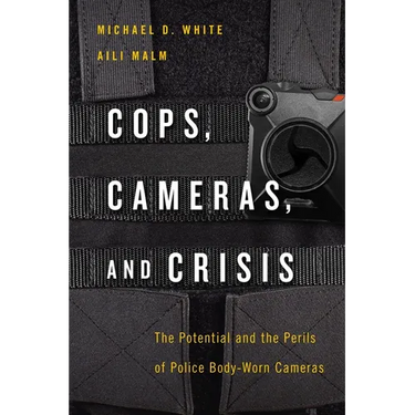 Cops, Cameras, and Crisis: The Potential and the Perils of Police Body-Worn Cameras