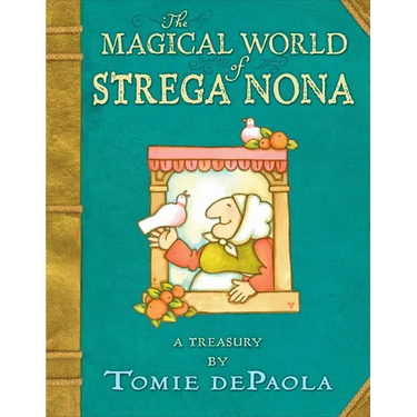 The Magical World of Strega Nona: A Treasury