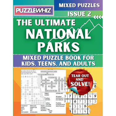 The Ultimate National Parks Mixed Puzzle Book for Kids, Teens, and Adults: 16 Types of Engaging Variety Puzzles: Word and Math Puzzles (Issue 2)