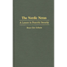 The Nordic Nexus: A Lesson in Peaceful Security