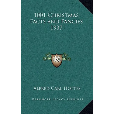 1001 Christmas Facts and Fancies 1937