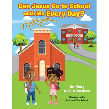 Can Jesus Go to School with Me Every Day?