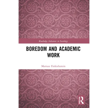 Boredom and Academic Work