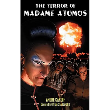 The Terror of Madame Atomos