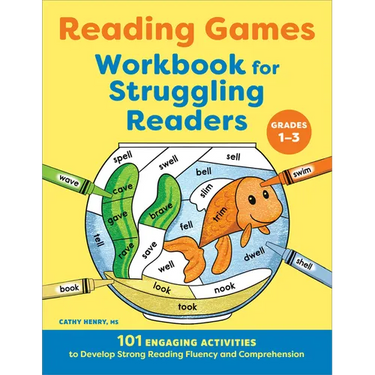Reading Games Workbook for Struggling Readers: 101 Engaging Activities to Develop Strong Reading Fluency and Comprehension