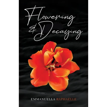 Flowering & Decaying