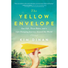 The Yellow Envelope: One Gift, Three Rules, and a Life-Changing Journey Around the World