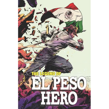 The Legend of El Peso Hero