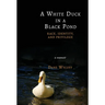 A White Duck in a Black Pond: Race, Identity, and Privilege