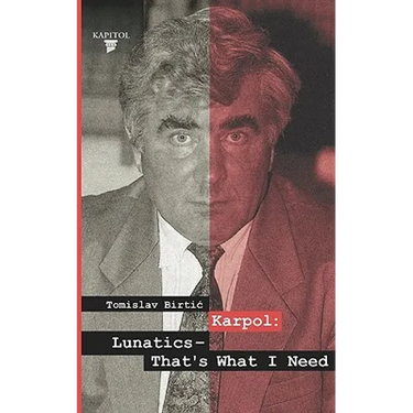 Karpol: Lunatics - That's What I Need
