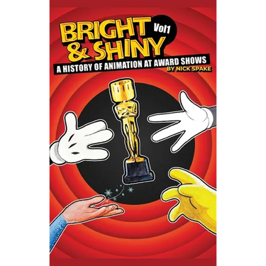 Bright & Shiny: A History of Animation at Award Shows Volume I