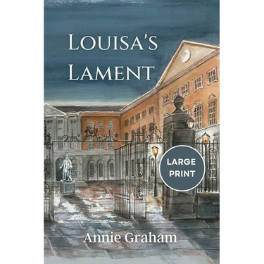 Louisa's Lament: Large Print Edition