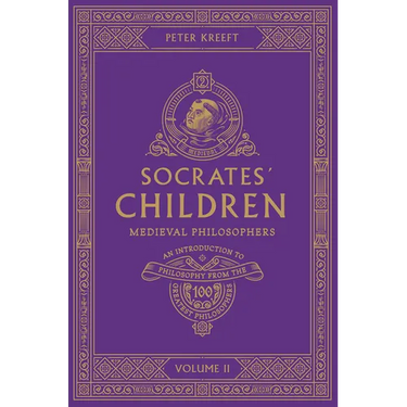 Socrates' Children: An Introduction to Philosophy from the 100 Greatest Philosophers: Volume II: Medieval Philosophers Volume 2