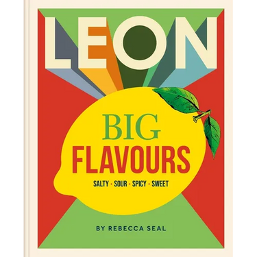 Leon Big Flavours Cookbook: Salty - Sour - Spicy - Sweet
