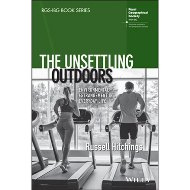The Unsettling Outdoors: Environmental Estrangement in Everyday Life