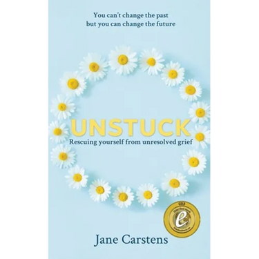 Unstuck: Rescuing yourself from unresolved grief