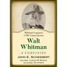 Walt Whitman: A Companion
