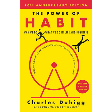 The Power of Habit: Why We Do What We Do in Life and Business