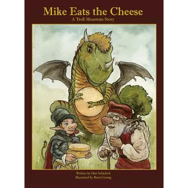 Mike Eats The Cheese: A Troll Mountain Story