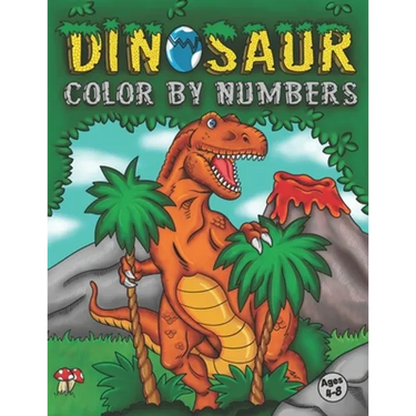 Dinosaur Color By Numbers: Coloring Book for Kids Ages 4-8 Activity Book for Boys & Girls