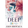 In Too Deep: A Small Town Second Chance Romance