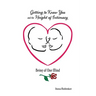 Getting to Know You and the Height of Intimacy