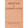 Abortion & Common Sense