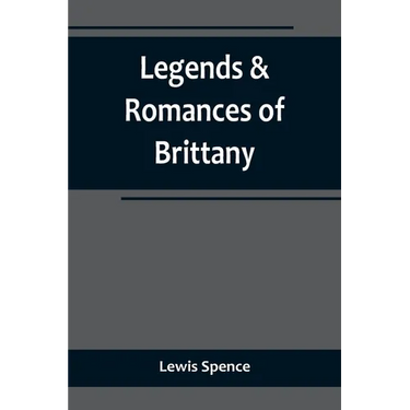 Legends & Romances of Brittany