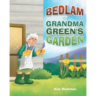 Bedlam in Grandma Green's Garden