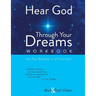 Hear God Through Your Dreams Workbook