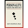 Personality: Making The Most Of It